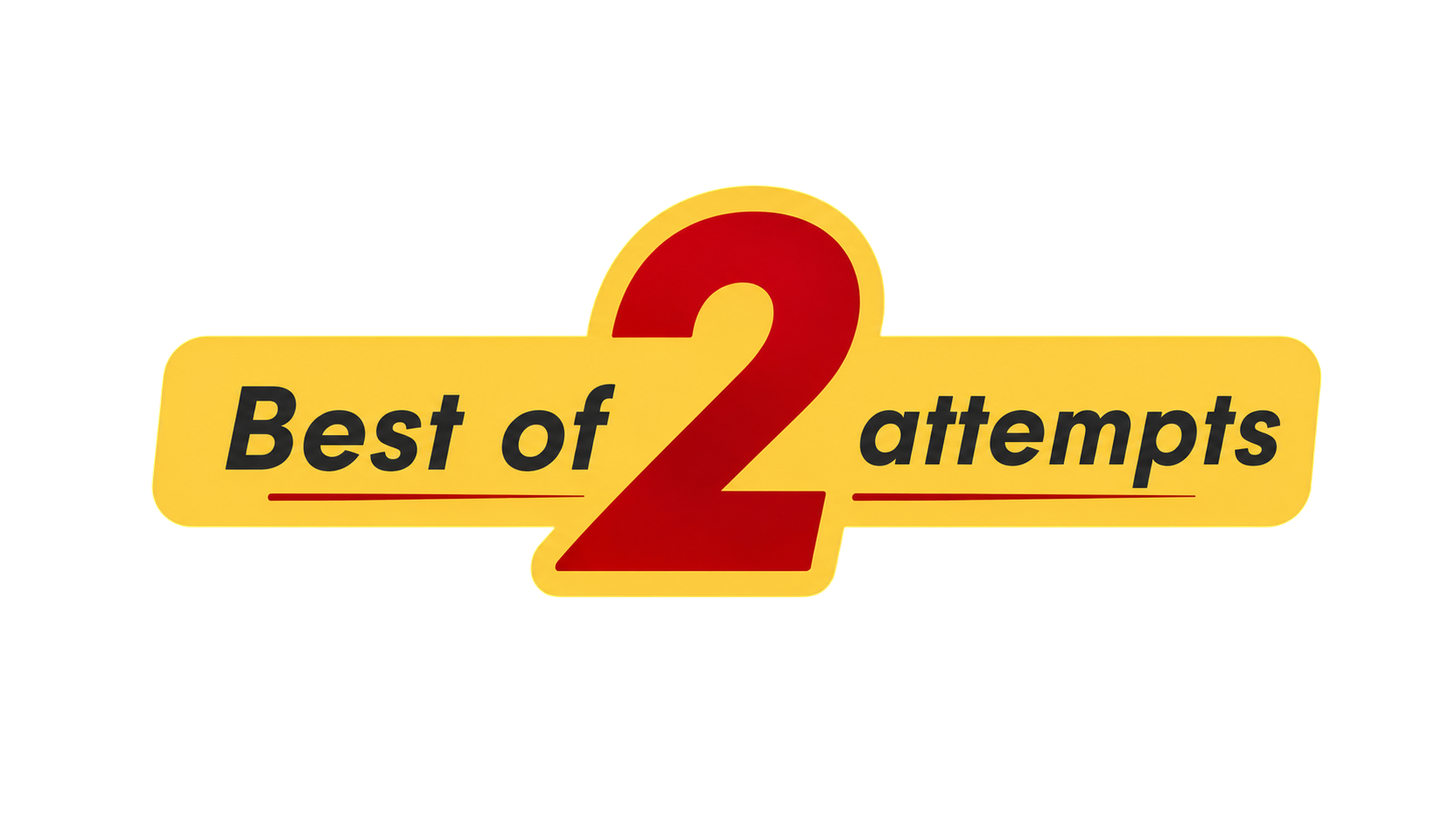 Best of 2 attempts